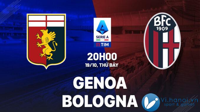 Soi kèo bóng đá Genoa vs Bologna vdqg italia serie hôm nay