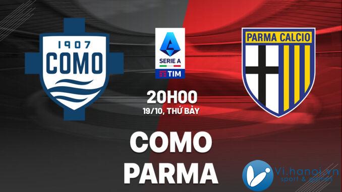 Dự đoán trận đấu Como vs Parma vdqg italia serie hôm nay