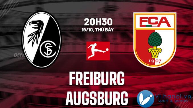 Nhận định bóng đá Freiburg vs Augsburg Đức hôm nay