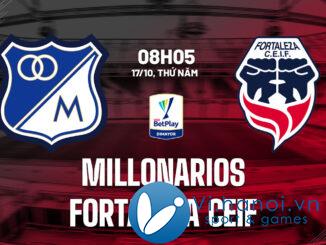 Dự đoán bóng đá Millonarios vs Fortaleza CEIF vdqg Colombia hôm nay