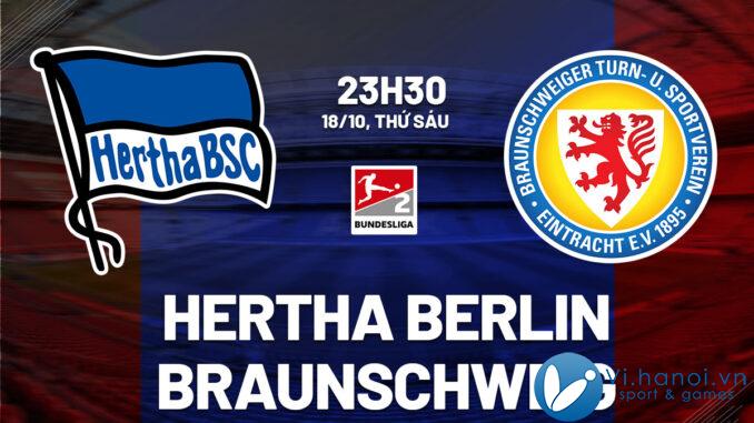 Soi kèo bóng đá Hertha Berlin vs Braunschweig ngày 2 hôm nay