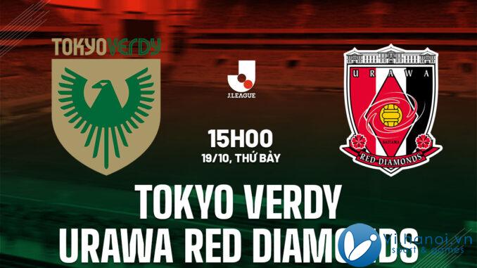 Soi kèo bóng đá hôm nay Tokyo Verdy vs Urawa Red Diamonds vdqg