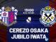 Nhận định bóng đá hôm nay Cerezo Osaka vs Jubilo Iwata