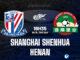 Shanghai Shenhua vs Hà Nam