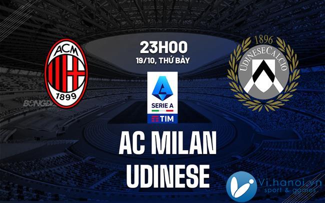 Soi kèo bóng đá AC Milan vs Udinese vdqg italia serie hôm nay