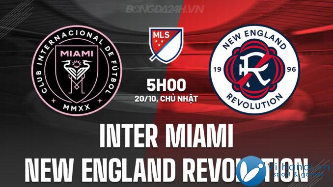 Inter Miami đấu với New England