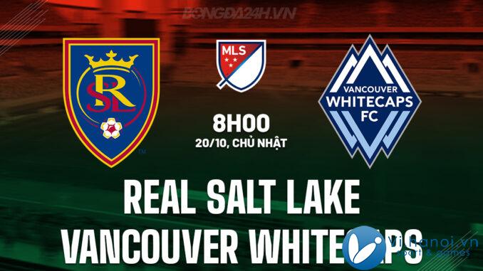 Real Salt Lake vs Vancouver Whitecaps