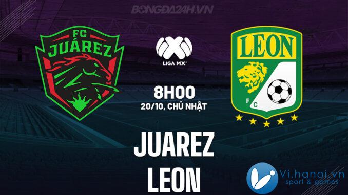 Juarez đấu với Leon