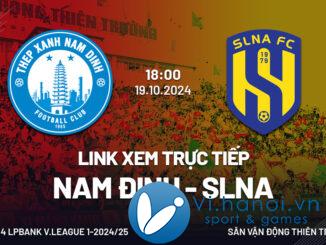 Link xem trực tiếp Nam Định vs SLNA (V-League 2024/25)