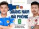 Nhan Đình Quảng Nam vs Hải Phòng