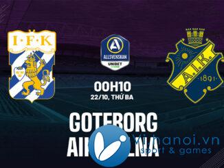 Soi kèo bóng đá Goteborg vs AIK Solna vdqg hôm nay