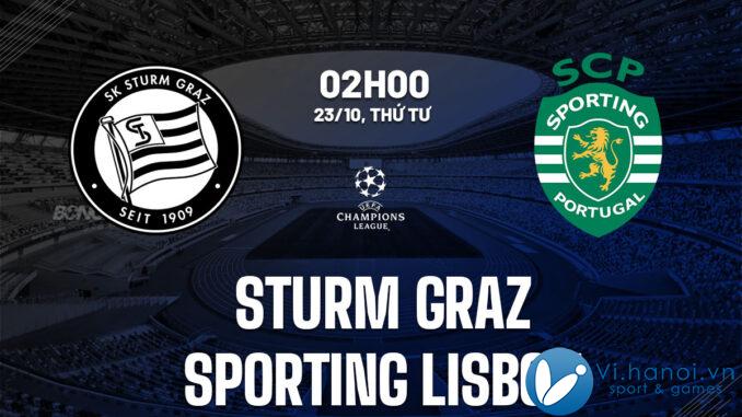 Soi kèo bóng đá Sturm Graz vs Sporting Lisbon hôm nay