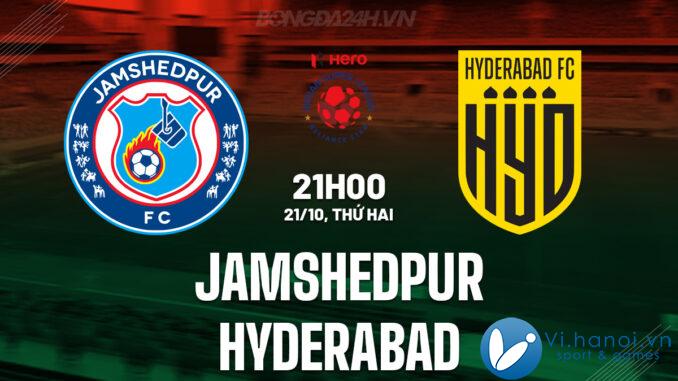 Jamshedpur vs Hyderabad