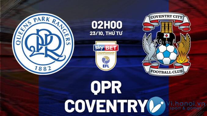 Kết quả bóng đá QPR vs Coventry, giải Ngoại hạng Anh hay nhất hiện nay