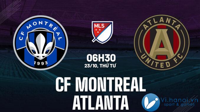 Dự đoán bóng đá CF Montreal vs Atlanta, hãy nghe mls của tôi hôm nay