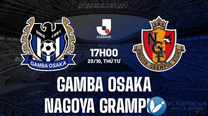 Gamba Osaka vs Nagoya Grampus