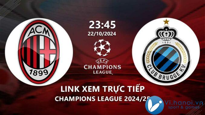 Link xem trực tiếp AC Milan vs Club Brugge (Cúp C1 Australia 2024/25)