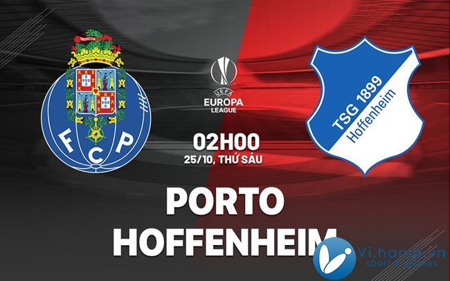 Dự đoán bóng đá Porto vs Hoffenheim hôm nay