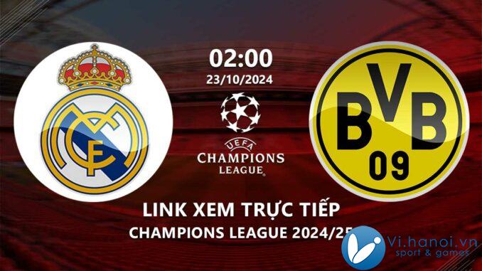 Link xem trực tiếp Real Madrid vs Dortmund (Cup C1 2024/25)