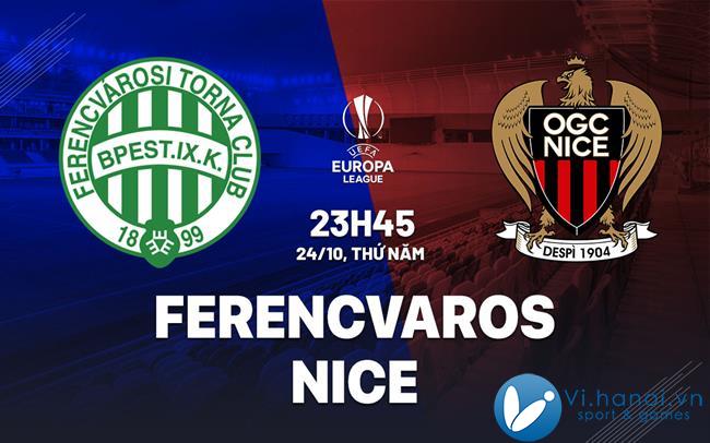 Dự đoán Ferencvaros vs Nice cup hôm nay