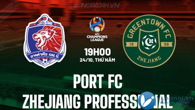 Port FC vs Chiết Giang Pro