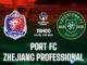 Port FC vs Chiết Giang Pro