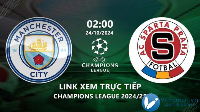 Link xem trực tiếp trận Man City vs Sparta Praha (Cúp C1 2024/25)