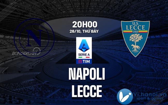 Dự đoán trận đấu Napoli vs Lecce vdqg italia serie hôm nay