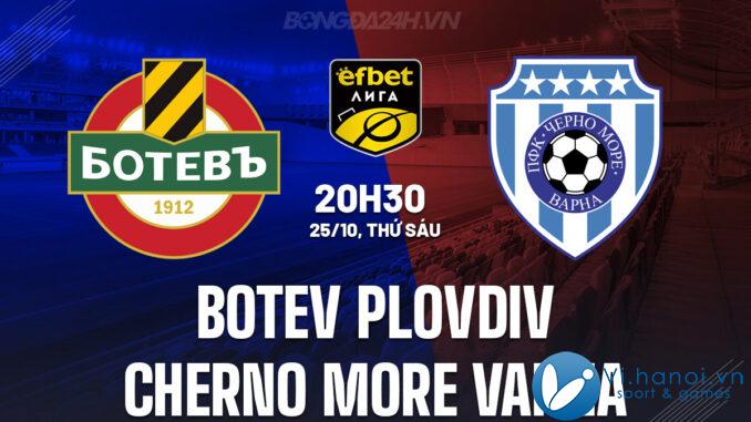 Botev Plovdiv vs Cherno More Varna