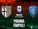 Dự đoán bóng đá Parma vs Empoli vdqg italia serie hôm nay