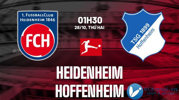 Nhận định bóng đá Heidenheim vs Hoffenheim vdqg duc bundesliga hôm nay