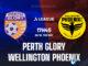 Perth Glory vs Wellington Phoenix