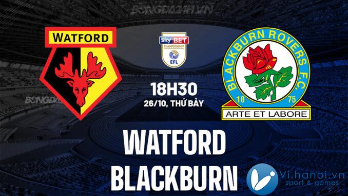 Watford đấu với Blackburn