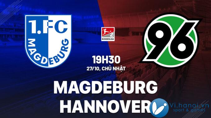 Soi kèo bóng đá Magdeburg vs Hannover 2 hôm nay