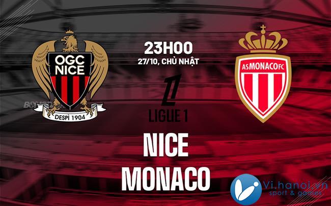 Dự đoán bóng đá Nice vs Monaco vdqg phap ligue 1 hôm nay