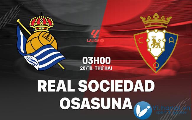 Soi kèo bóng đá Real Sociedad vs Osasuna VDQG hôm nay.