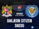 Công dân Daejeon vs Daegu