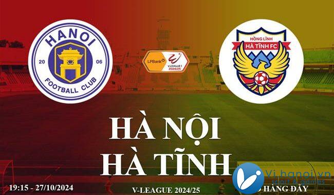 Link xem trực tiếp Hà Nội vs Hà Tĩnh (V-League 2024/25)