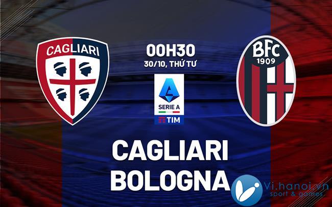 Dự đoán bóng đá Cagliari vs Bologna vdqg italia serie hôm nay