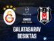 Galatasaray vs Besiktas