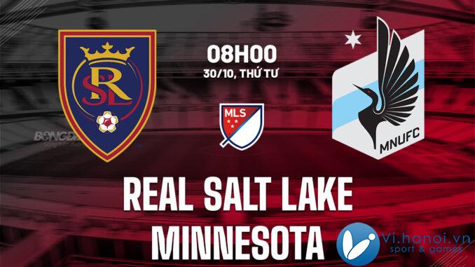 Dự đoán bóng đá Real Salt Lake vs Minnesota, hãy nghe mls của tôi hôm nay