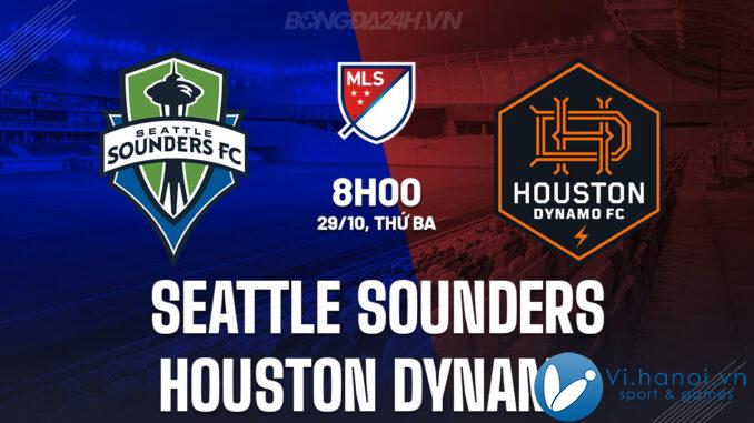 Seattle Sounders đấu với Houston Dynamo