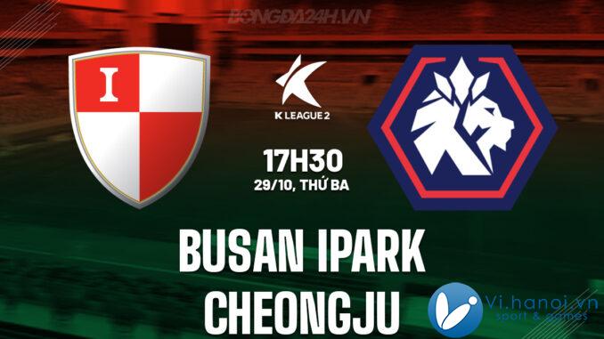 Busan IPark vs Cheongju