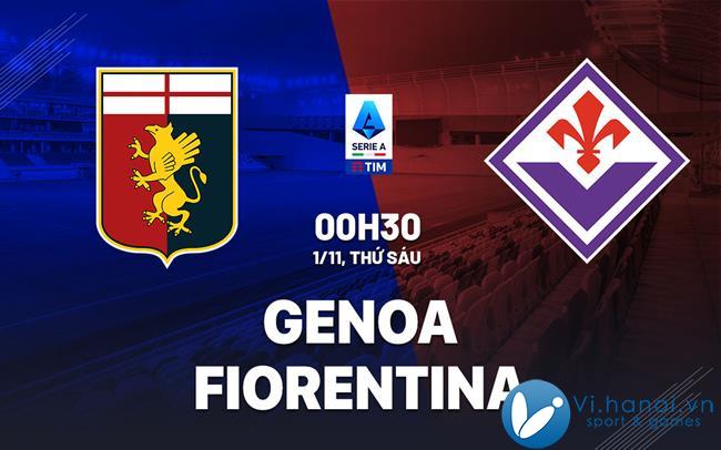 Soi kèo bóng đá Genoa vs Fiorentina vdqg italia serie hôm nay