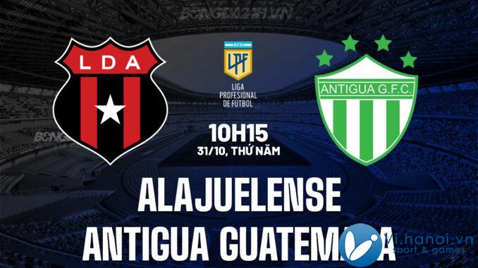 Alajuelense vs Antigua