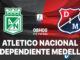 Dự đoán bóng đá Cúp quốc gia Colombia vs Atletico Nacional vs Independiente Medellin Colombia