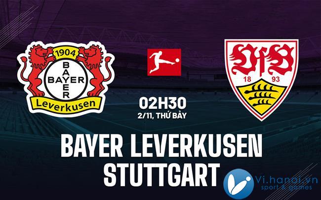 Nhận định bóng đá Bayer Leverkusen vs Stuttgart vdqg duc bundesliga hôm nay