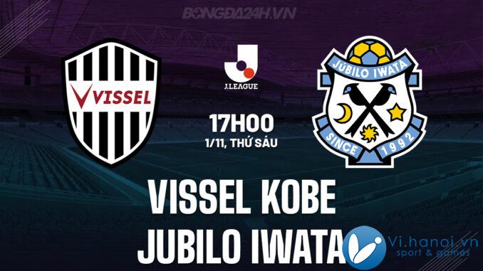 Vissel Kobe vs Jubilo Iwata