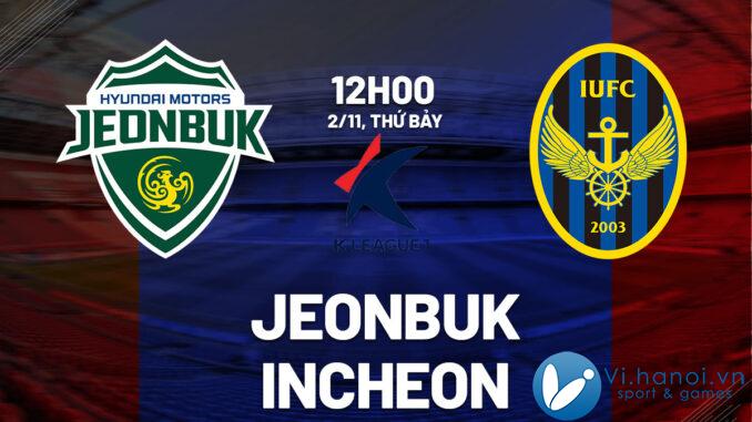 Soi kèo bóng đá Hàn Quốc vs Jeonbuk vdqg hôm nay