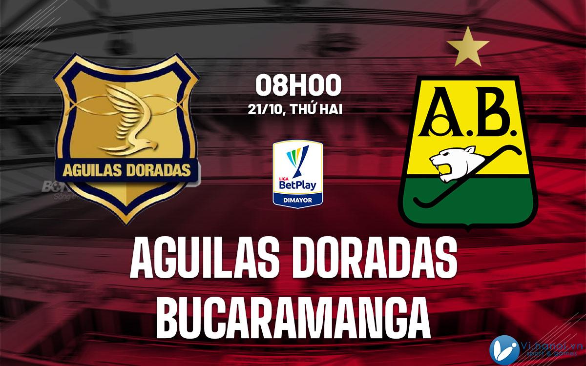 Dự đoán bóng đá Aguilas Doradas vs Bucaramanga vdqg Colombia hôm nay